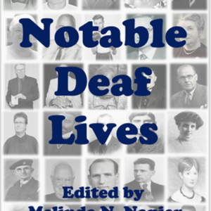 Notable Deaf Lives